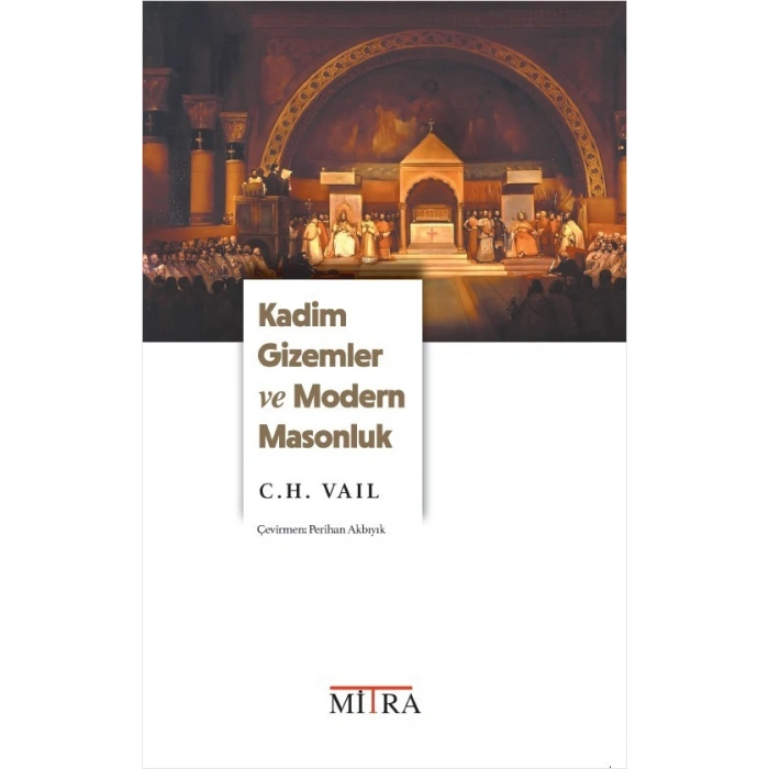 Kadim Gizemler ve Modern Masonluk