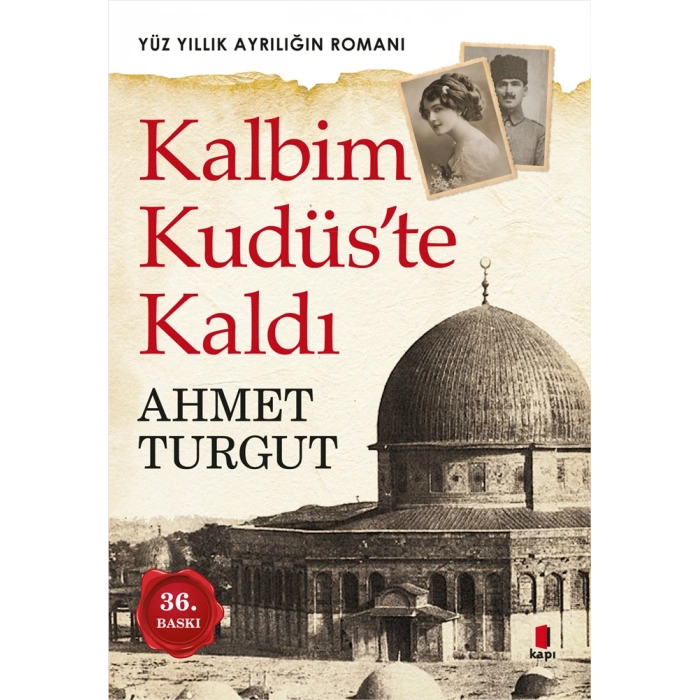 Kalbim Kudüste Kaldı / Ahmet Turgut + Sanat Kitabı