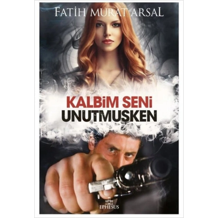 Kalbim Seni Unutmuşken