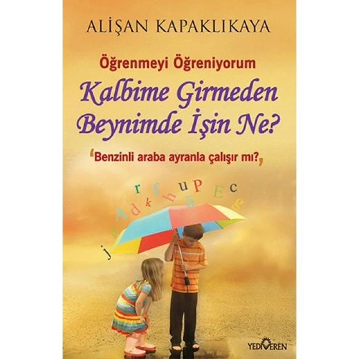 Kalbime Girmeden Beynimde İşin Ne?