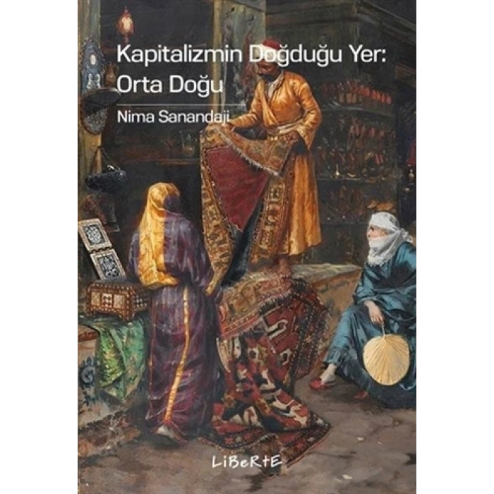 Kapitalizmin Doğduğu Yer: Orta Doğu