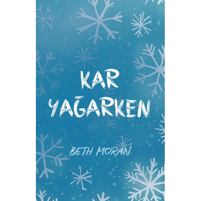 Kar Yağarken