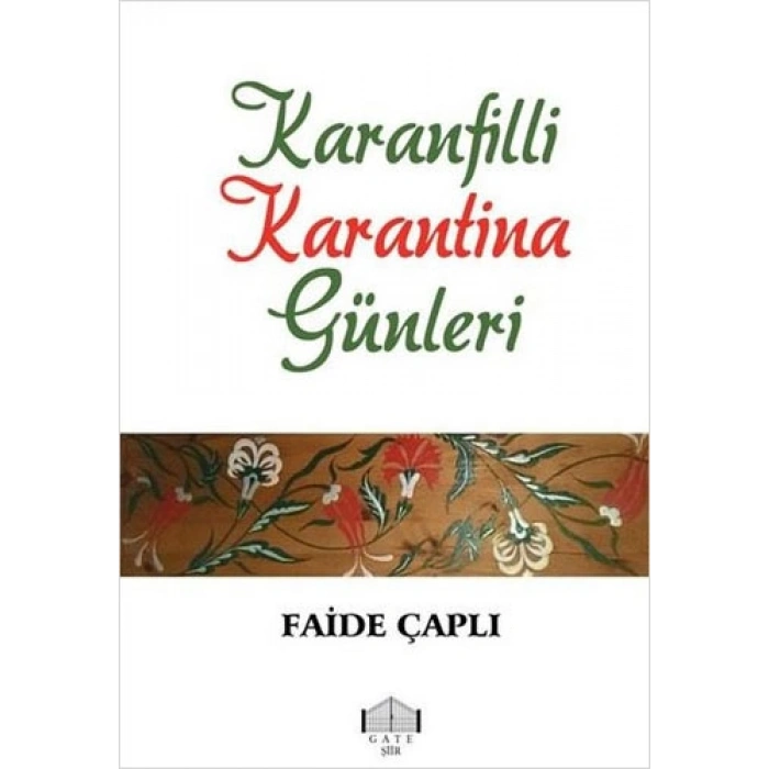 Karanfilli Karantina Günleri