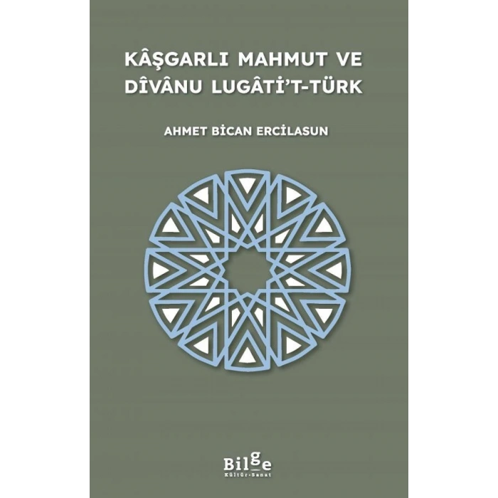 Kaşgarlı Mahmut ve Divanu Lugatit-Türk