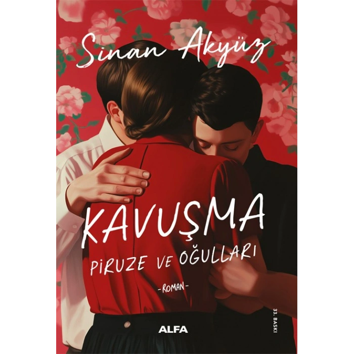 Kavuşma - Piruze ve Oğulları
