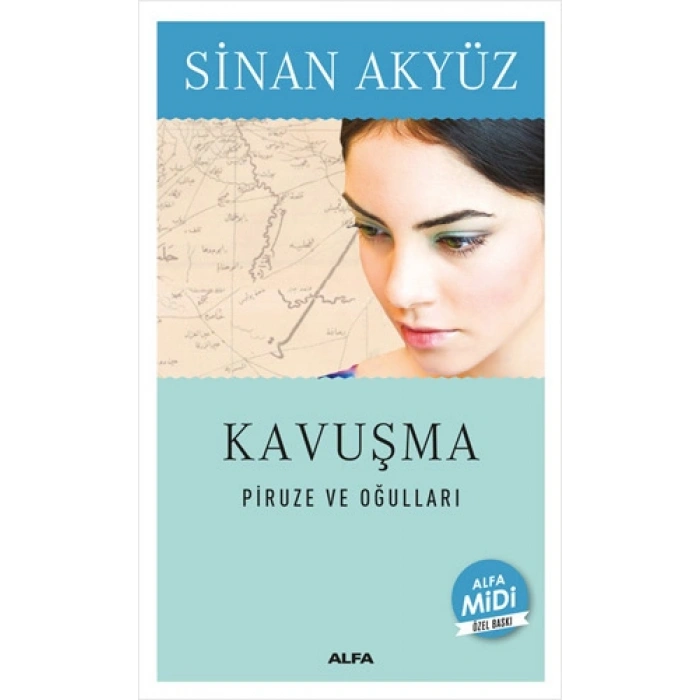 Kavuşma - Piruze ve Oğulları (Midi Boy)