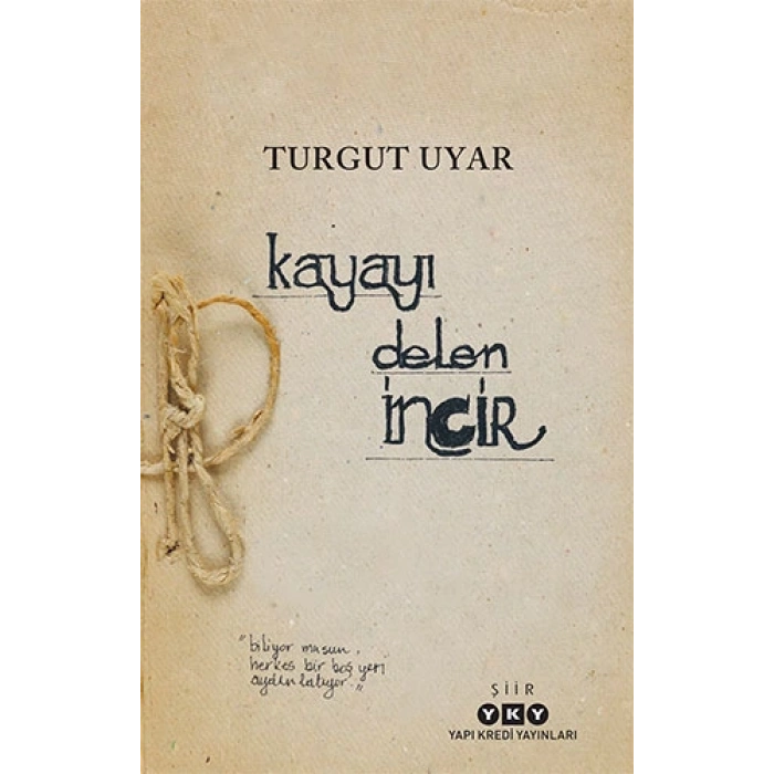 Kayayı Delen İncir