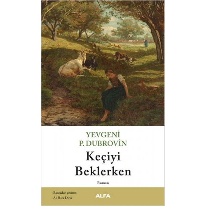 Keçiyi Beklerken / Yevgeniy Panteleyeviç Dubrovin + Sanat Kitabı