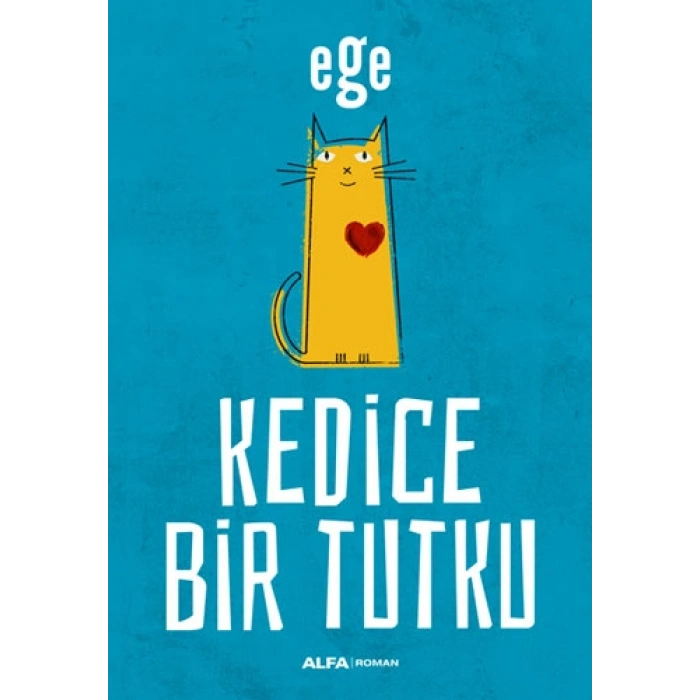 Kedice Bir Tutku