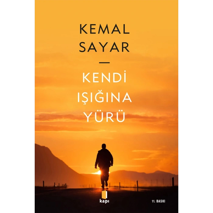 Kendi Işığına Yürü