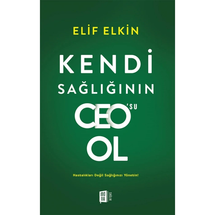 Kendi  Sağlığının  Ceo’su Ol