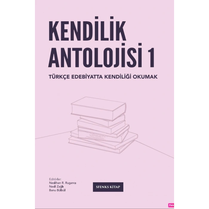 Kendilik Antolojisi 1
