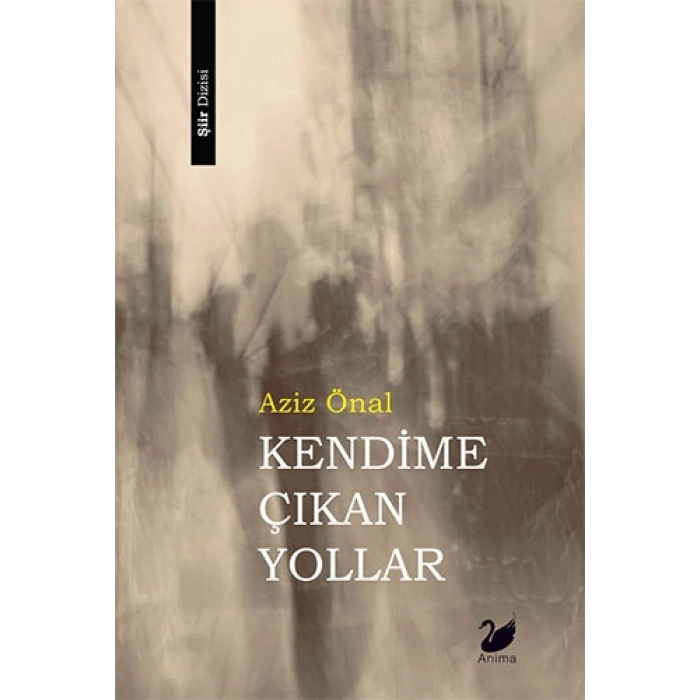 Kendime Çıkan Yollar