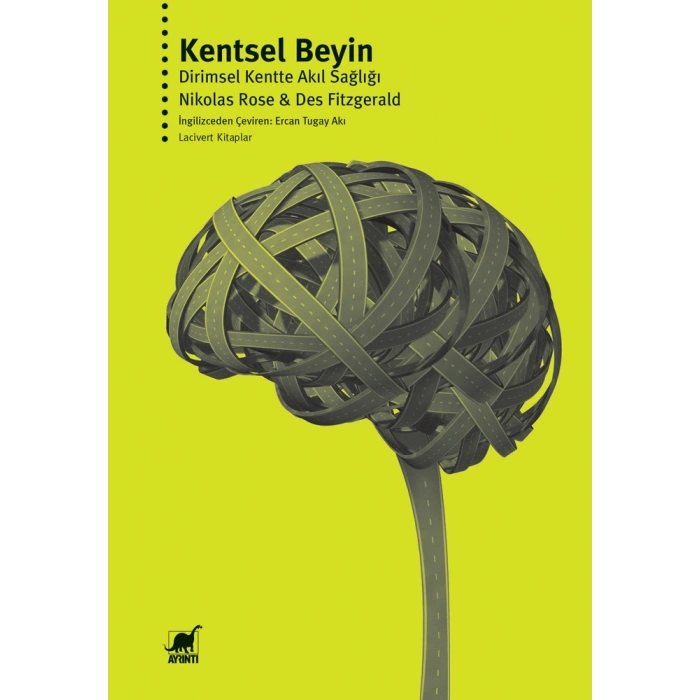 Kentsel Beyin - Dirimsel Kentte Akıl Sağlığı