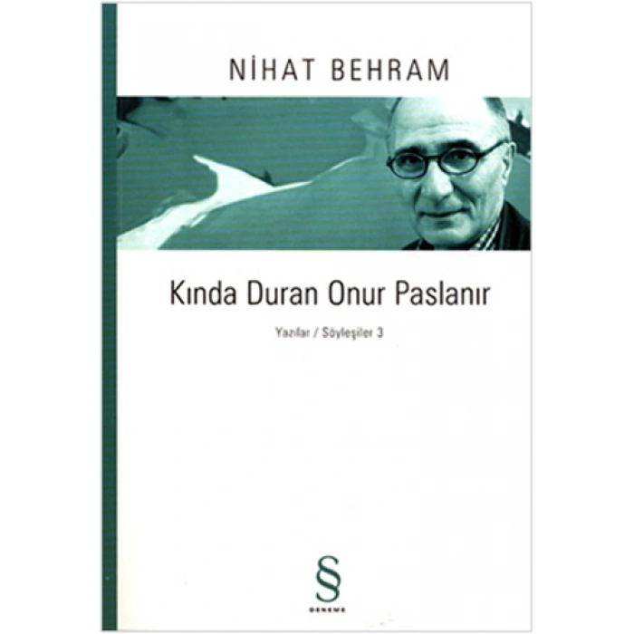 Kında Duran Onur Paslanır