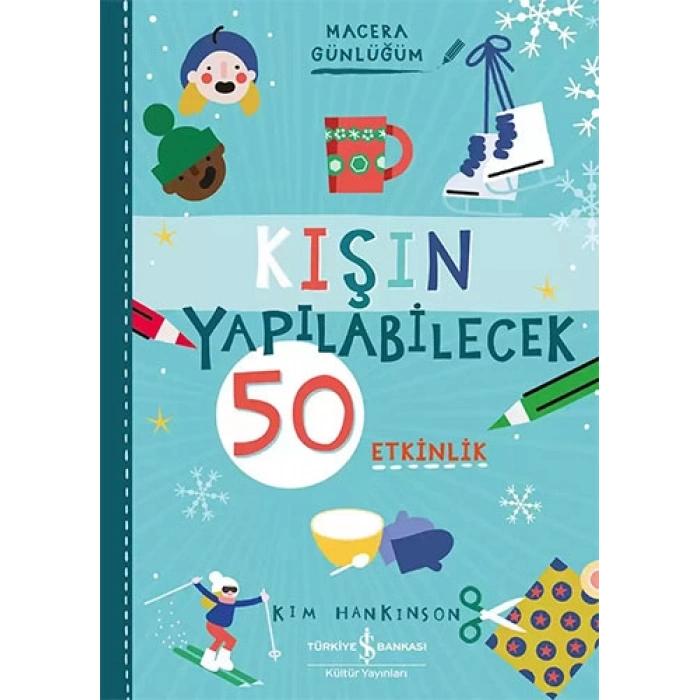 Kışın Yapılabilecek 50 Etkinlik