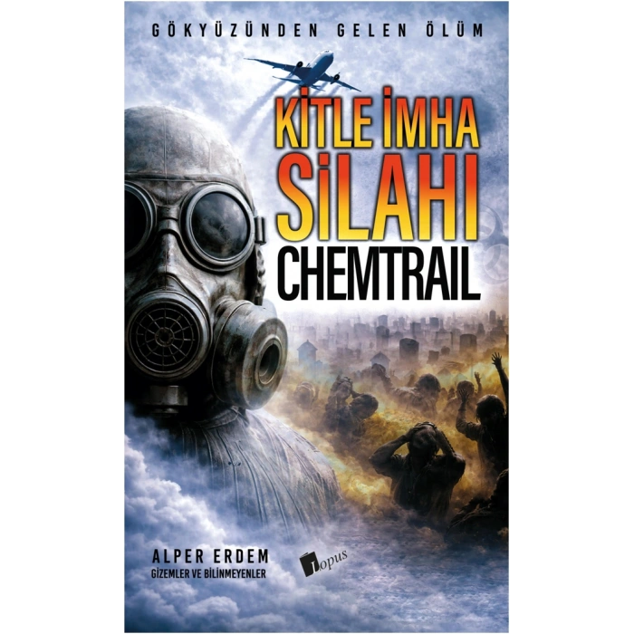 Kitle İmha Silahı - Chemtrail