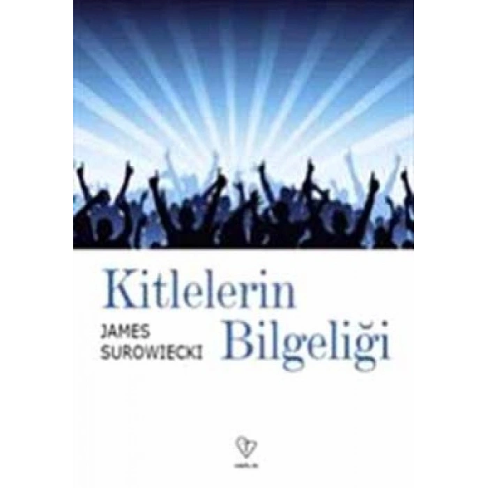 KİTLELERİN BİLGELİĞİ