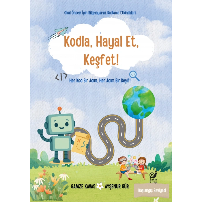 Kodla, Hayal Et, Keşfet !