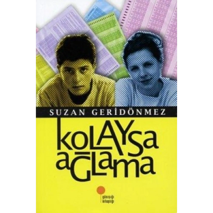 Kolaysa Ağlama