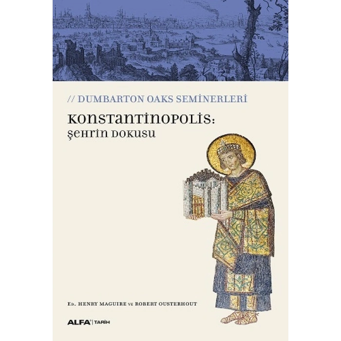 Konstantinopolis: Şehrin Dokusu