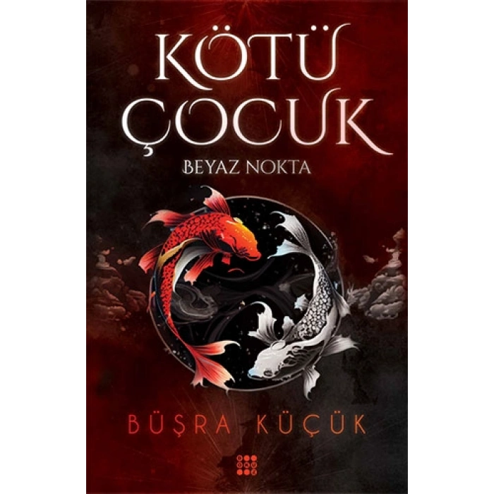 Kötü Çocuk 1 - Beyaz Nokta