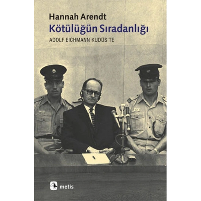Kötülüğün Sıradanlığı