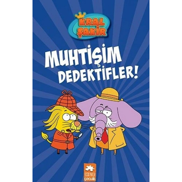 Kral Şakir 9 - Muhtişim Dedektifler! (Ciltli)