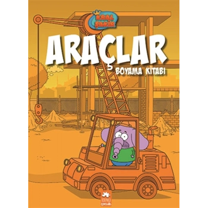 Kral Şakir - Araçlar Boyama Kitabı