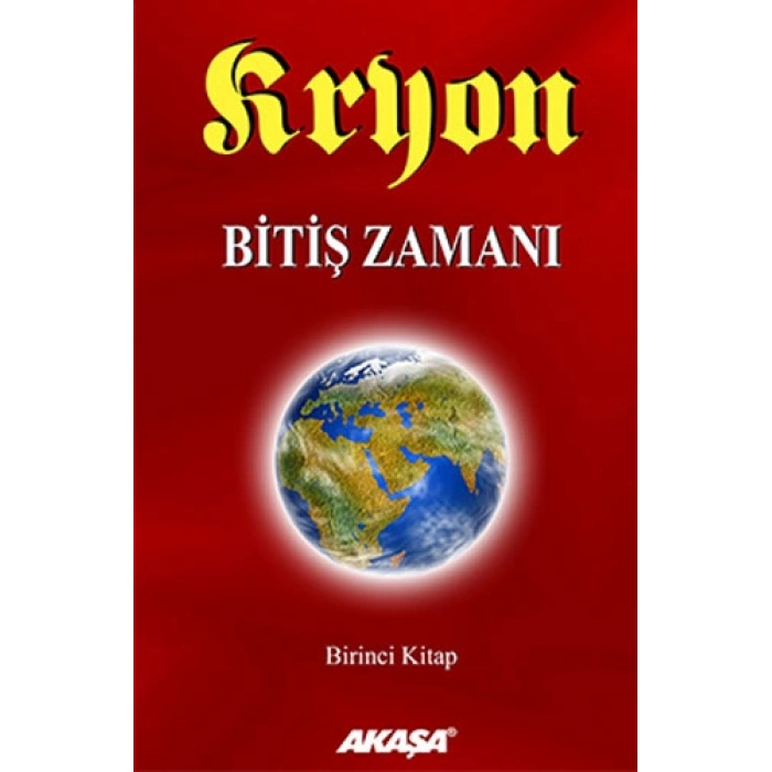 Kryon - Bitiş Zamanı 1.Kitap