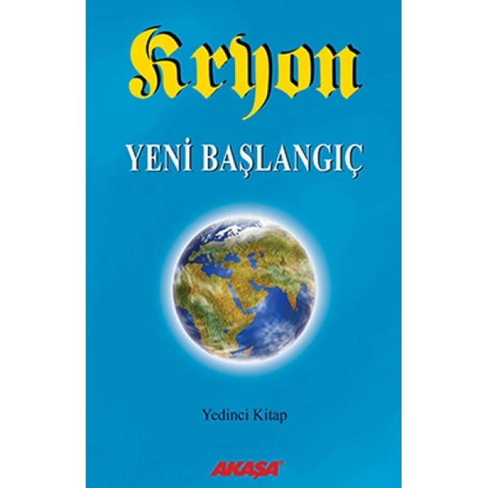 Kryon - Yeni Başlangıç 7.Kitap