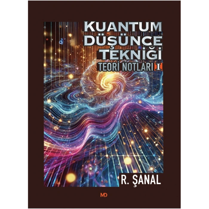 Kuantum Düşünce Tekniği Teori Notları 1