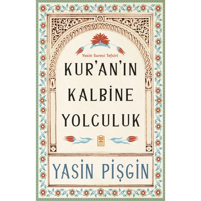 Kuranın Kalbine Yolculuk
