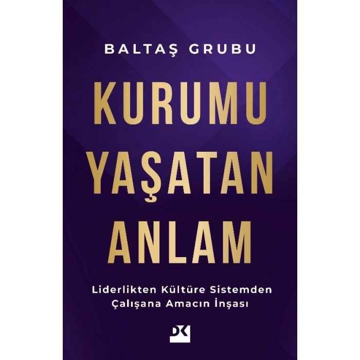 Kurumu Yaşatan Anlam