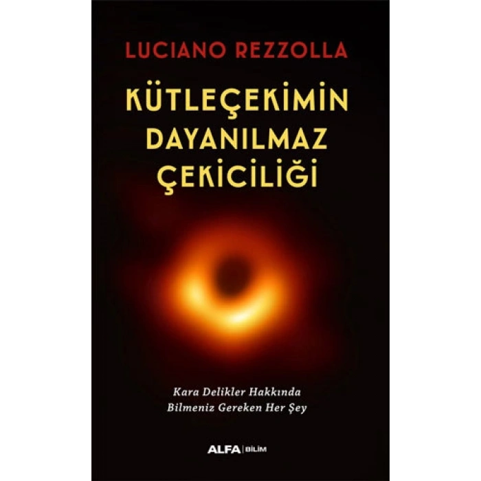 Kütleçekimin Dayanılmaz Çekiciliği