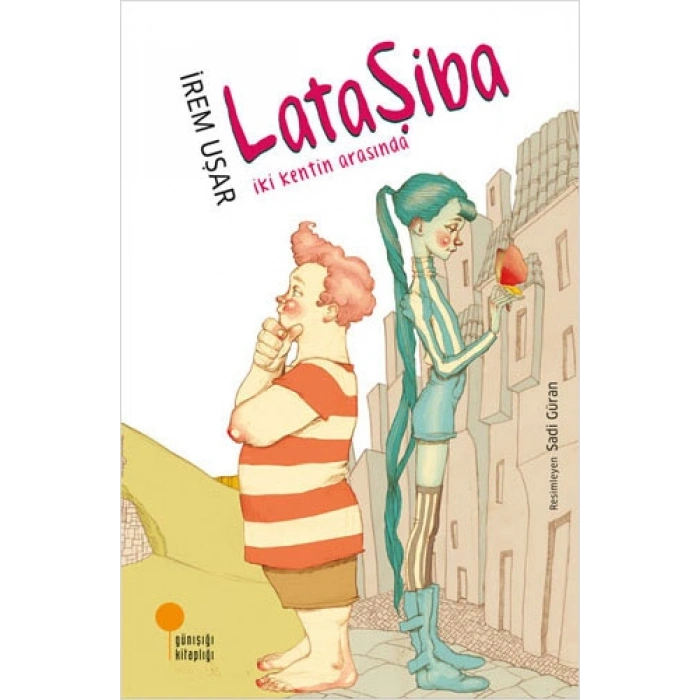 Lataşiba - İki Kentin Arasında