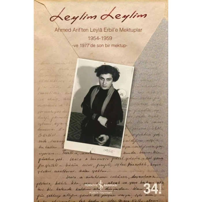 Leylim Leylim - Ahmed Ariften Leylâ Erbile Mektuplar