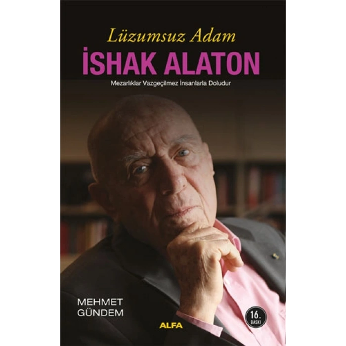 Lüzumsuz Adam - İshak Alaton