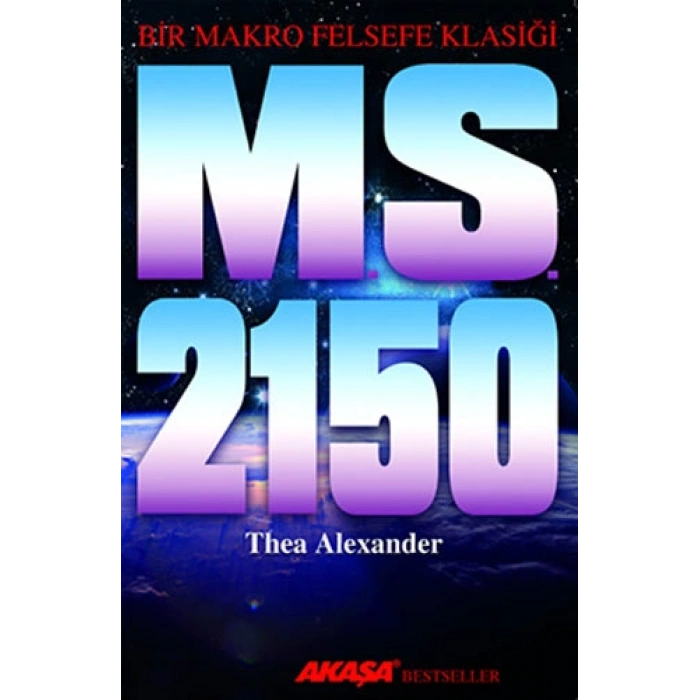 M. S. 2150 - Bir Makro Felsefe Klasiği