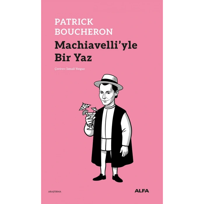 Machiavelli’yle Bir Yaz
