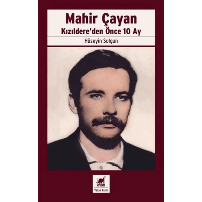 Mahir Çayan - Kızıldereden Önce 10 Ay