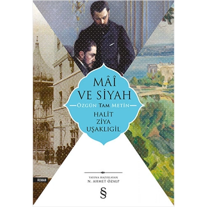 Mâî ve Siyah - Özgün Tam Metin