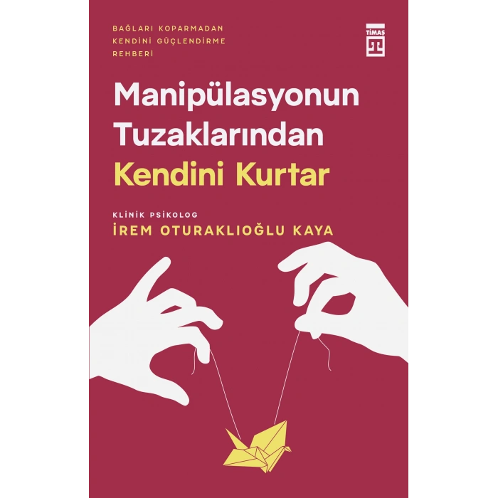 Manipülasyonun Tuzaklarından Kendini Kurtar