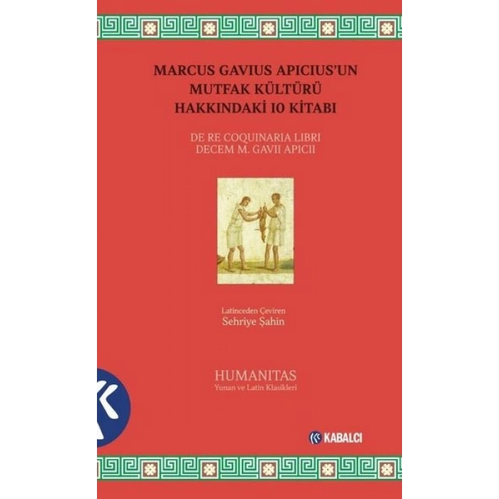 Marcus Gavius Apicius’un Mutfak Kültürü Hakkındaki 10 Kitabı
