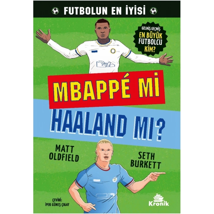 Mbappé mi Haaland mı?