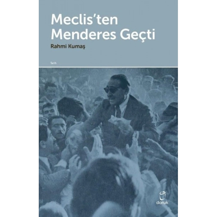 Meclisten Menderes Geçti