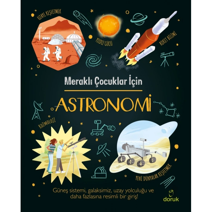 Meraklı Çocuklar İçin Astronomi (Ciltli)