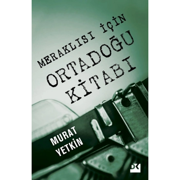 Meraklısı İçin Ortadoğu Kitabı