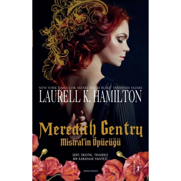 Meredith Gentry Mistral’in Öpücüğü / Laurell K. Hamilton + Sanat Kitabı