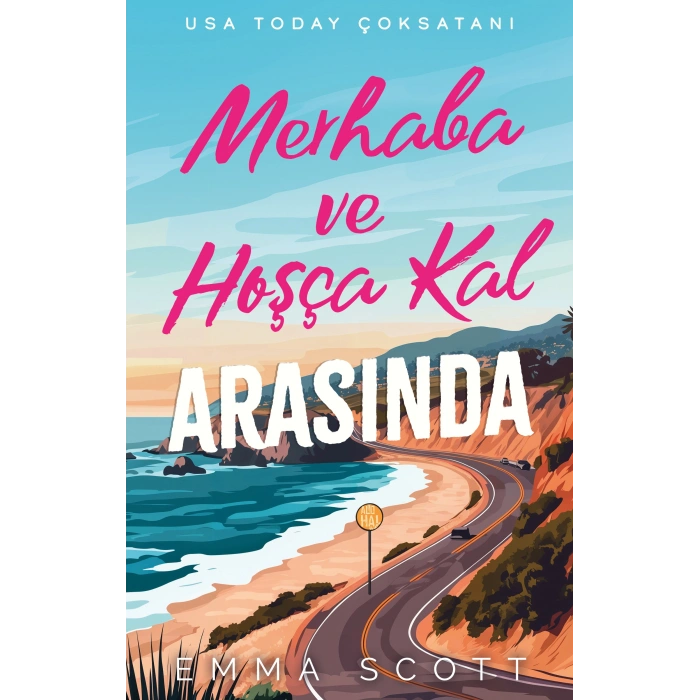 Merhaba ve Hoşça Kal Arasında